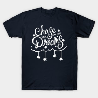 Chase Your F***ing Dreams T-Shirt